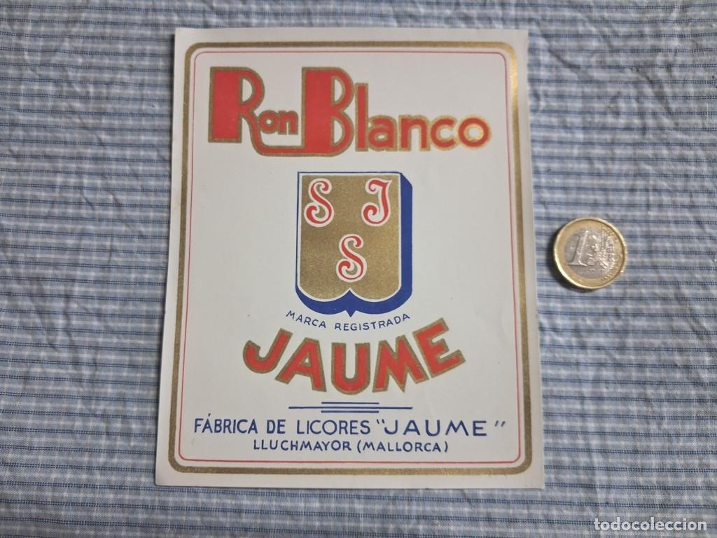 Etiquetas antiguas: Etiqueta Licores Jaume. Ron Blanco. Mallorca. Lluchmayor.