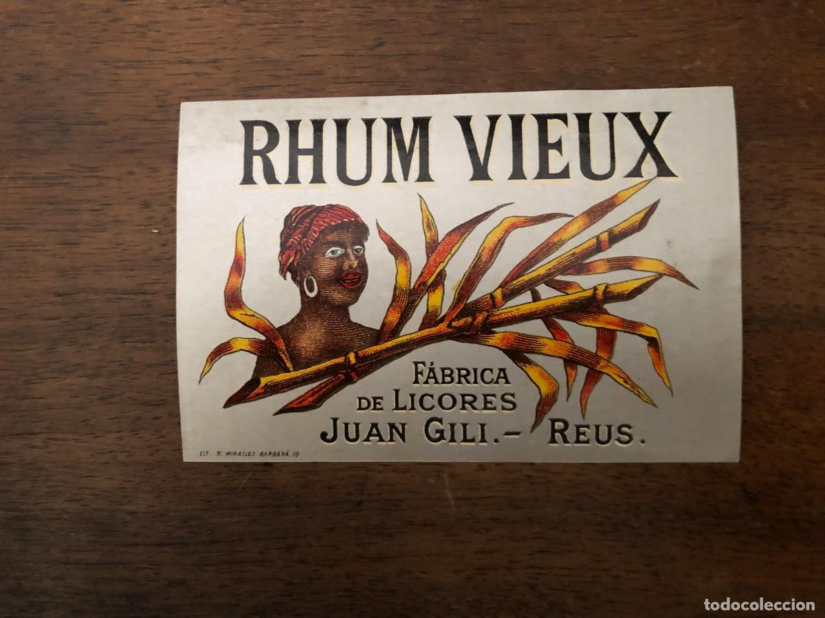 Etiquetas antiguas: ETIQUETA RHUM VIEUX, F&Aacute;BRICA DE LICORES JUAN GILI, REUS