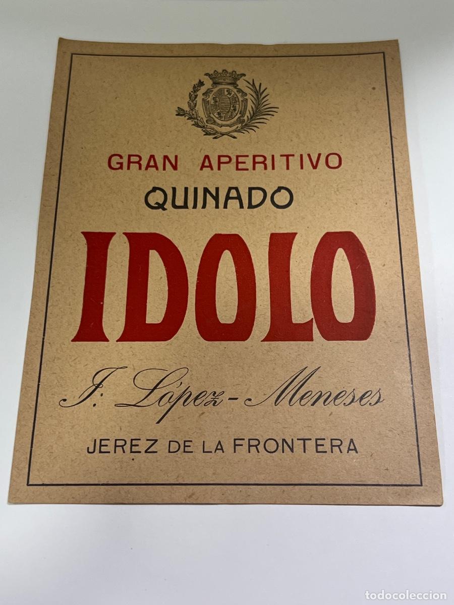 Etiquetas antiguas: ETIQUETA. &Iacute;DOLO. GRAN APERITIVO QUINADO. F.LOPEZ-MENESES, JEREZ DE LA FRONTERA.