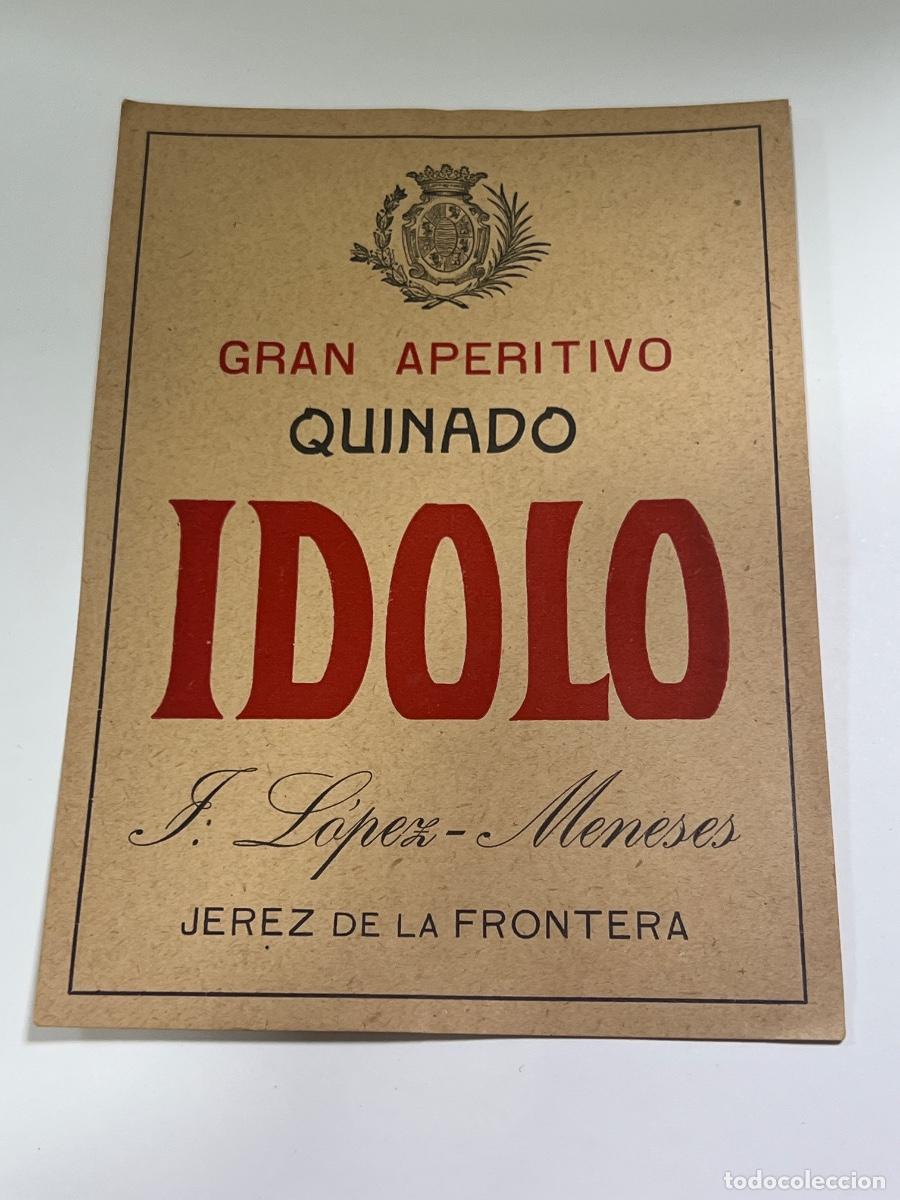 Etiquetas antiguas: ETIQUETA. &Iacute;DOLO. GRAN APERITIVO QUINADO. F.LOPEZ-MENESES, JEREZ DE LA FRONTERA.