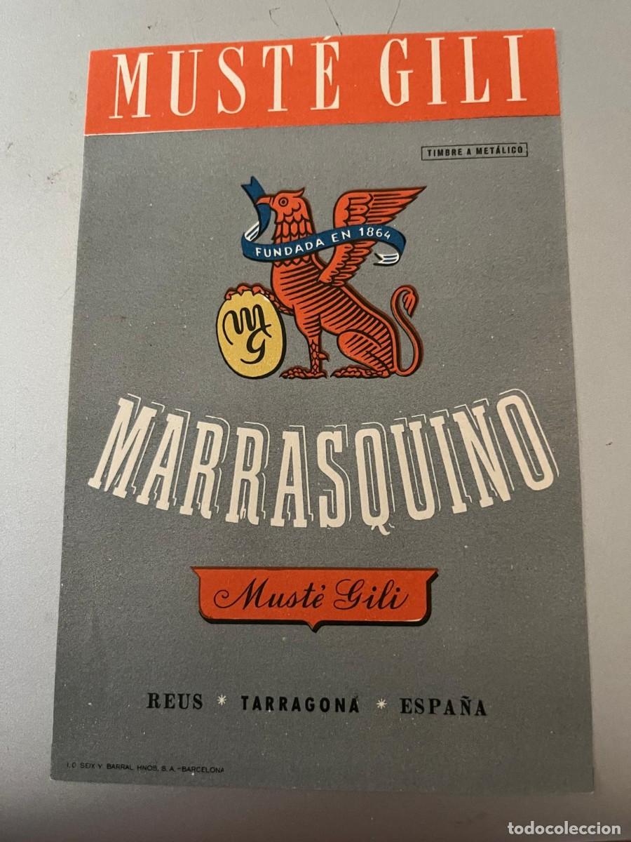 Etiquetas antiguas: etiqueta muste Gili Marrasquino Reus Tarragona