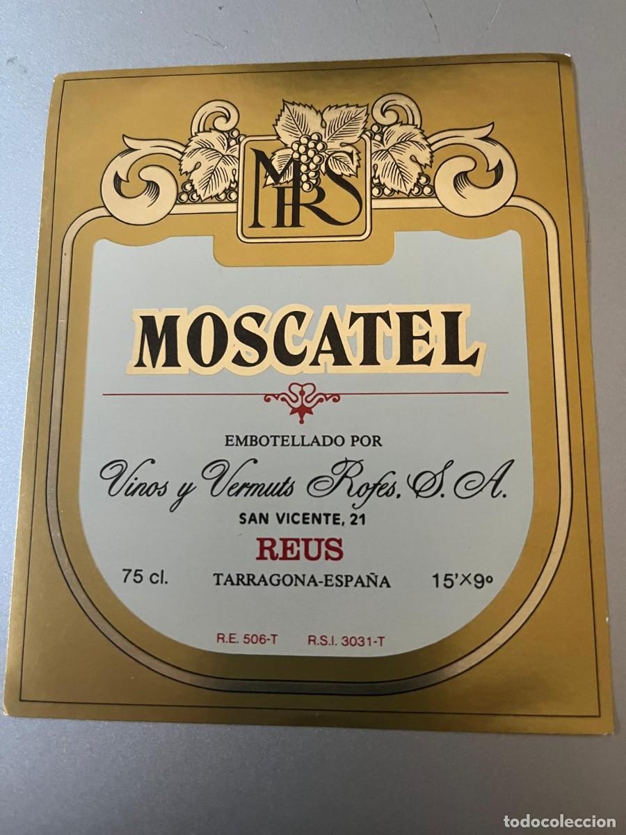 Etiquetas antiguas: etiqueta Moscatel vinos y Vermuts Rofes Reus Tarragona