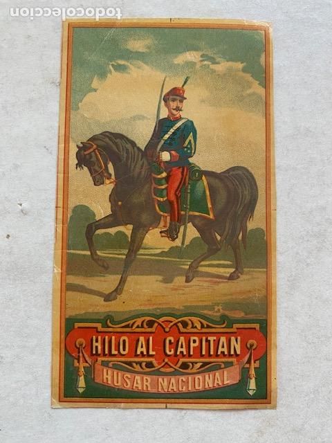 Etiquetas antiguas: Etiqueta Hilo al Capitan. Husar Nacional. Sin identificar procedencia. 13 x 7.5 cm