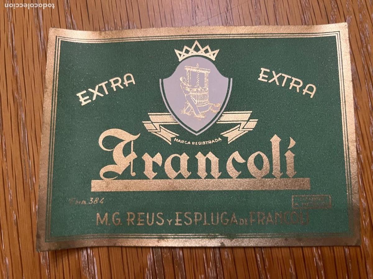 Etiquetas antiguas: ETIQUETA Francol&iacute; Reus Espluga de Francoli Tarragona