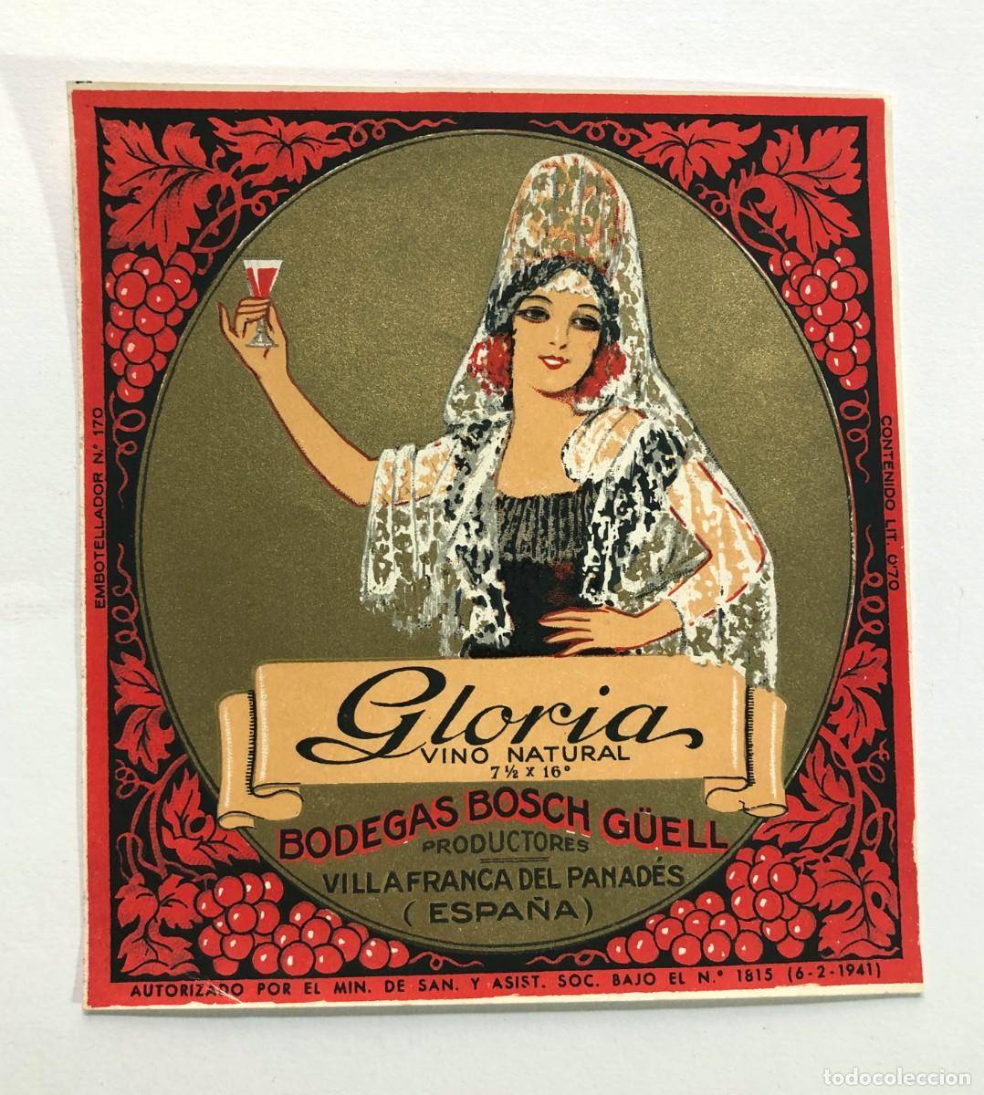 Etiquetas antiguas: ETIQUETA / GLORIA VINO NATURAL / BODEGAS BOSCH G&Uuml;ELL / VILAFRANCA DEL PENEDES 1941