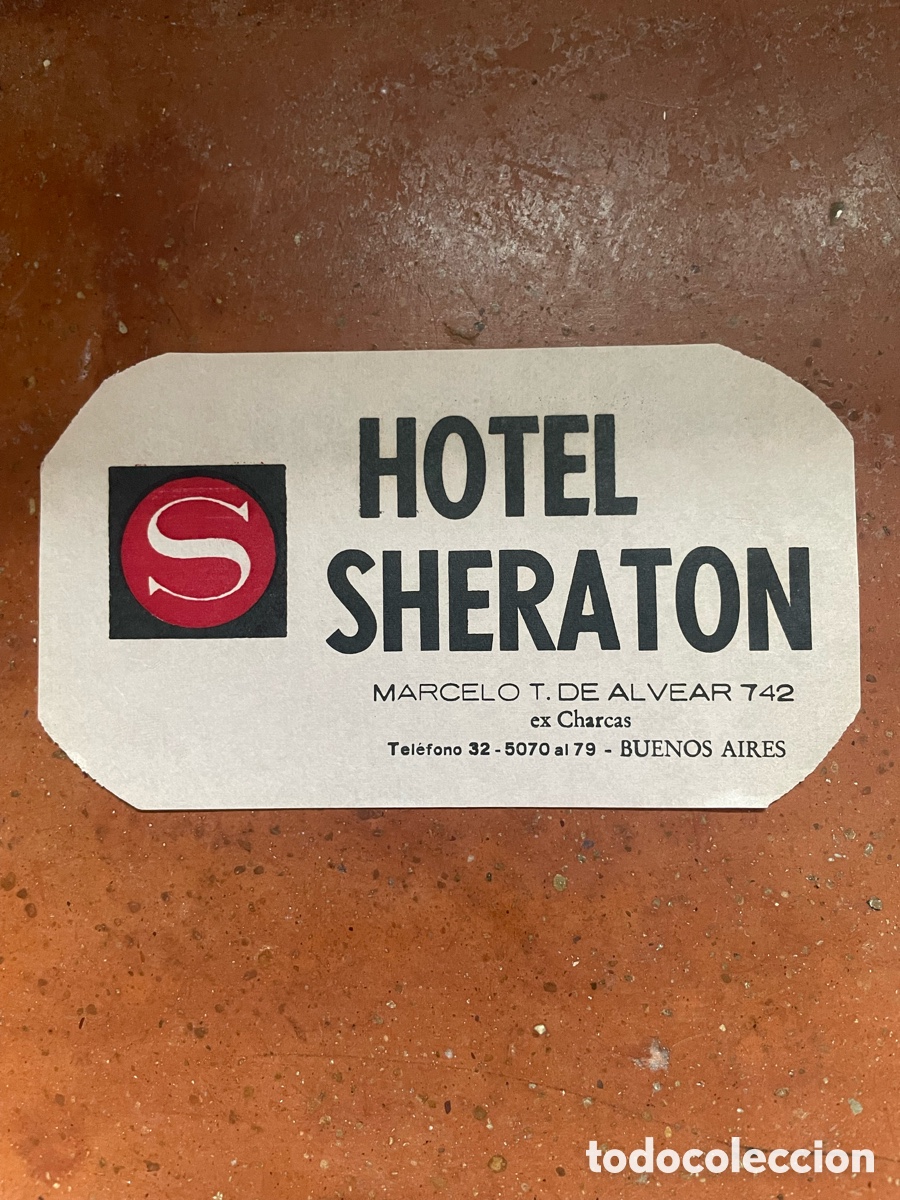 Etiquetas antiguas: Etiqueta Hotel Sheraton, 9cm alto x 16cm ancho