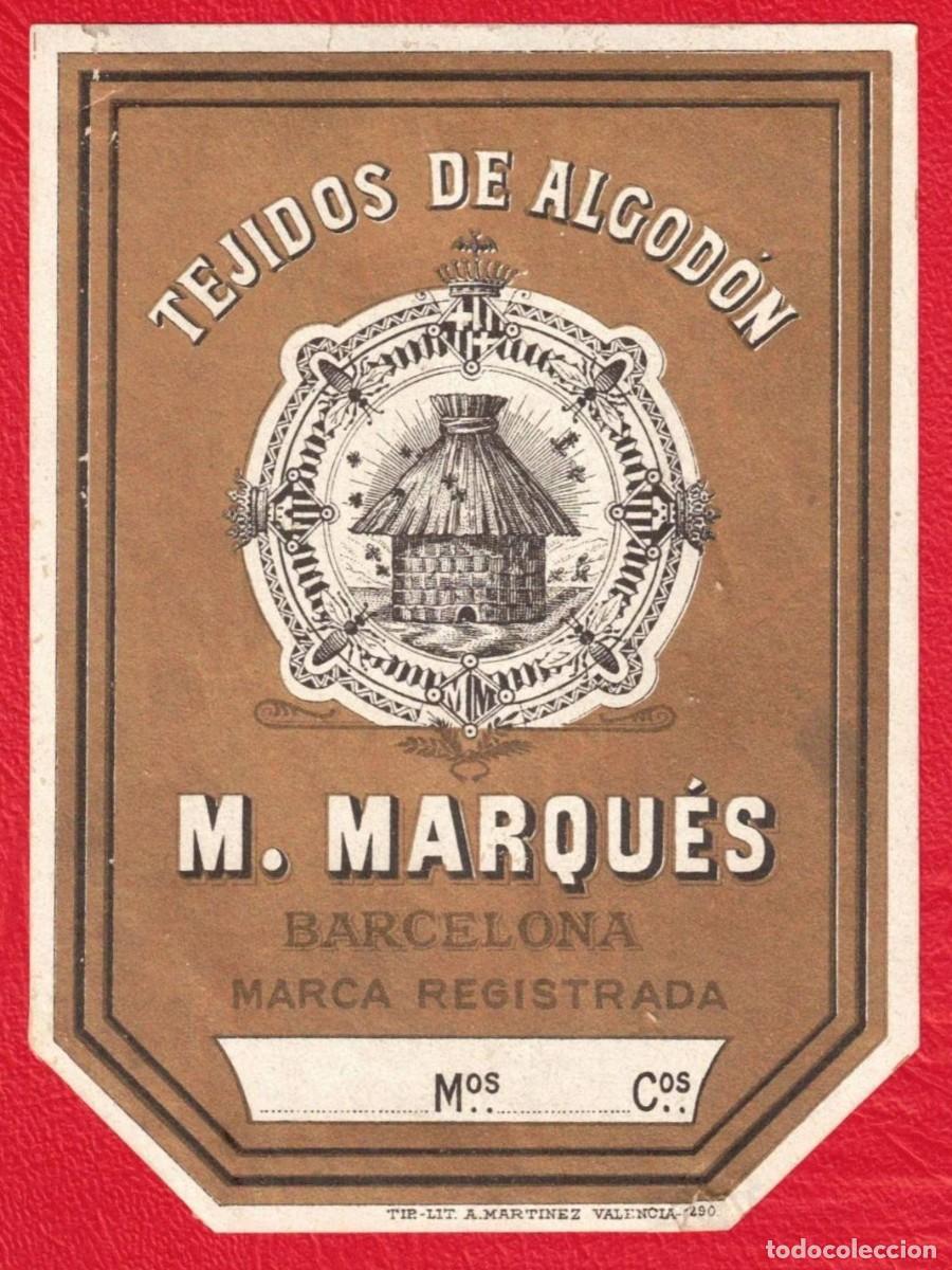 Etiquetas antiguas: Tejidos de Algod&oacute;n - M. Marqu&eacute;s Barcelona - Litografia A. Martinez Valencia