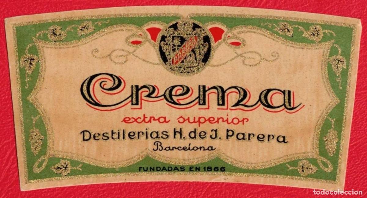 Etiquetas antiguas: Crema extra superior - Destileria H. de J. Parera - Barcelona 1866 Antigua etiqueta original