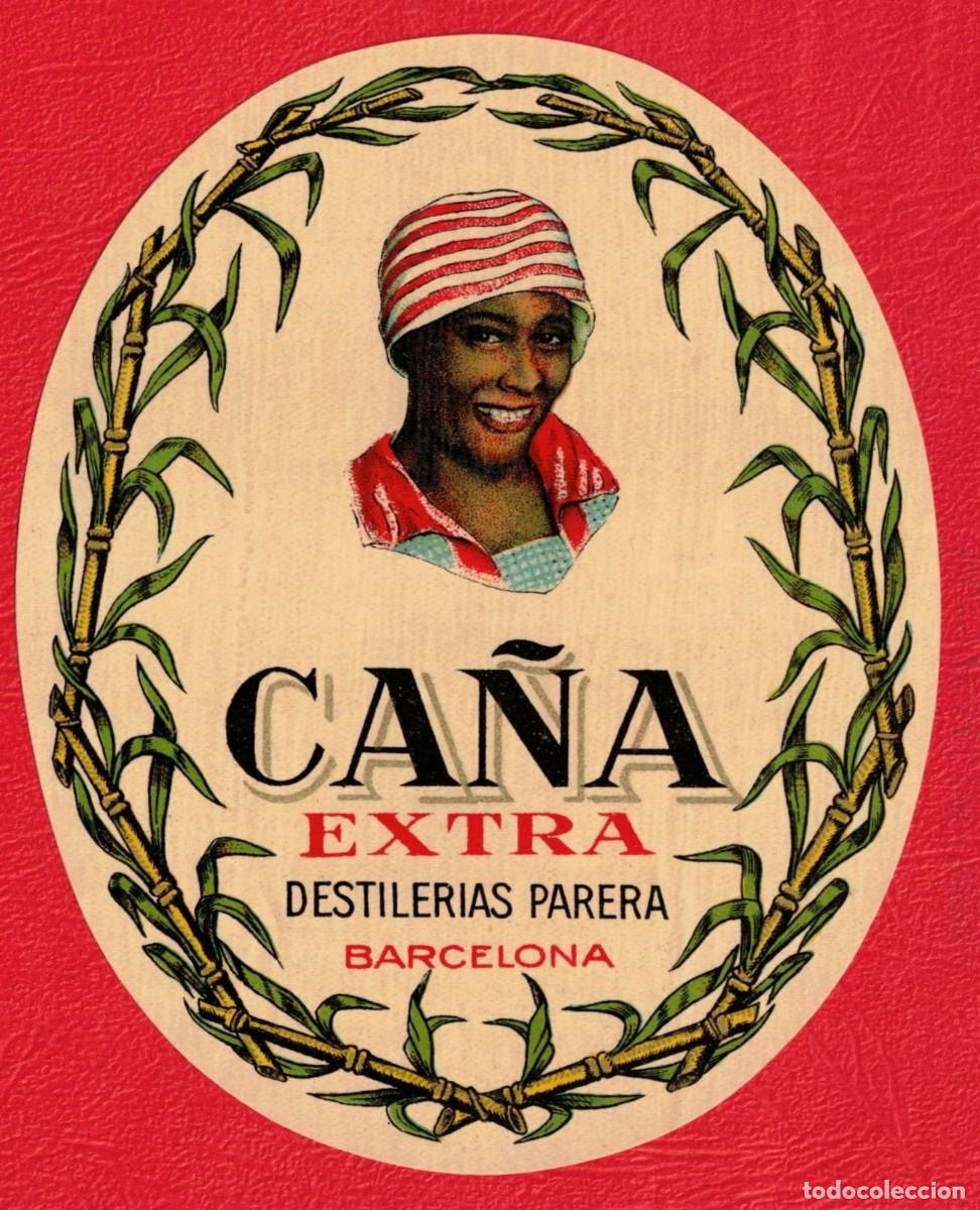 Etiquetas antiguas: Ca&ntilde;a Extra destilerias Parera Barcelona - Antigua etiqueta original