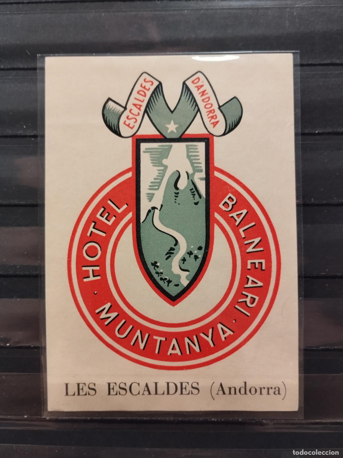 Etichette antiche: ETIQUETA DE HOTEL BALNEARIO MUNTANYA. LES ESCALDES. ANDORRA.