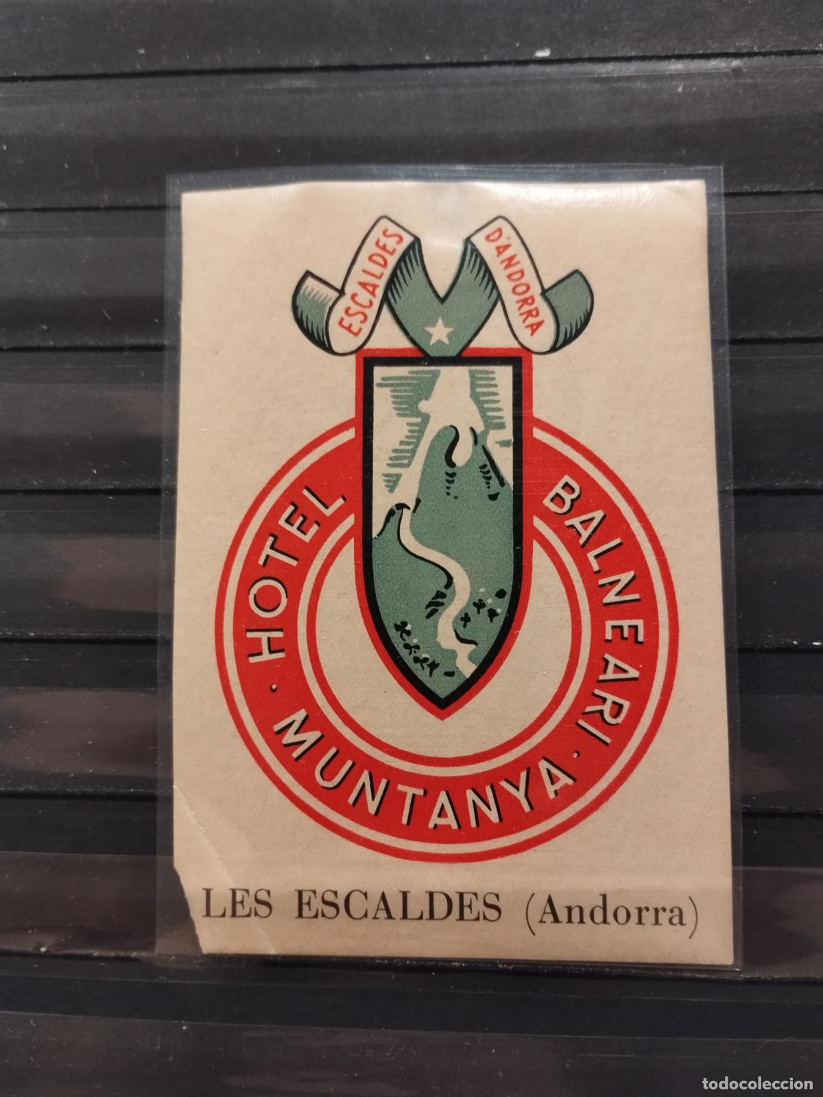 Etiquetas antiguas: ETIQUETA DE HOTEL BALNEARIO MUNTANYA. LES ESCALDES. ANDORRA. PEQUE&Ntilde;OS DEFECTOS.