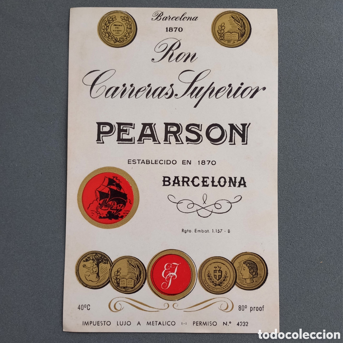 &Eacute;tiquettes anciennes: Antigua etiqueta de Ron Carreras Superior PEARSON Destiler&iacute;as E. J. Pastor, Barcelona. A&ntilde;os 50 - 60