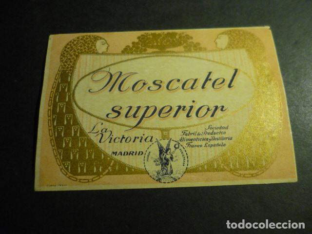 Etiquetas antigas: ETIQUETA VINO MOSCATEL SUPERIOR LA VICTORIA MADRID 9 X 13 CM