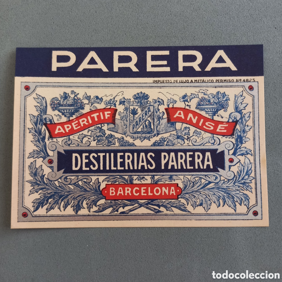 Etichette antiche: Antigua etiqueta Aperitivo Anisado, Ap&eacute;ritif Anis&eacute;, Destiler&iacute;as Juan Parera, Barcelona, A&ntilde;os 40 - 50
