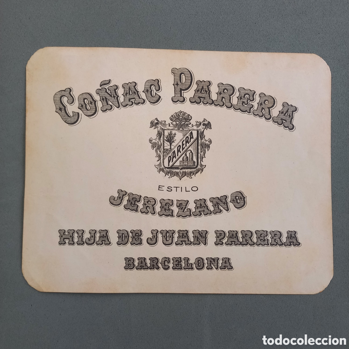 Alte Etiketten: Antigua etiqueta de Co&ntilde;ac estilo Jerzano de Destiler&iacute;as Hija de Juan Parera Barcelona. A&ntilde;os 50 - 60