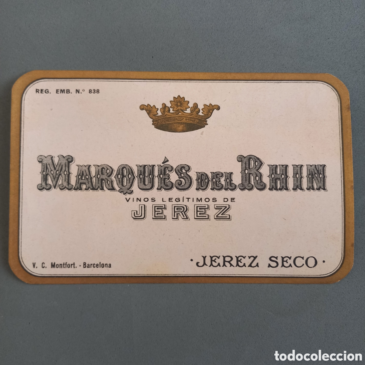 Etiquetas antiguas: Antigua etiqueta de Jerez MARQU&Eacute;S DEL RHIN, destiler&iacute;as Viuda de Carlos Montfort, BCN, a&ntilde;os 60 - 70