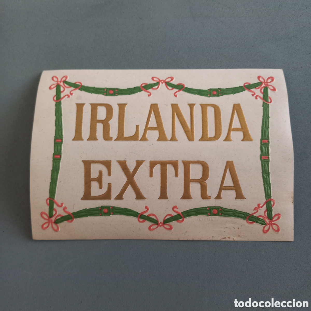 Etiquetas antiguas: Antigua etiqueta de tejidos IRLANDA EXTRA, a&ntilde;os 40 - 50