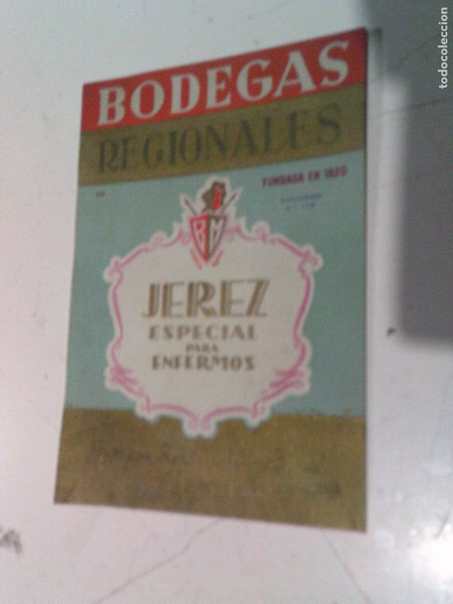 Etiquetas antiguas: Etiqueta antigua Bodegas Regionales Jerez Especial para enfermos