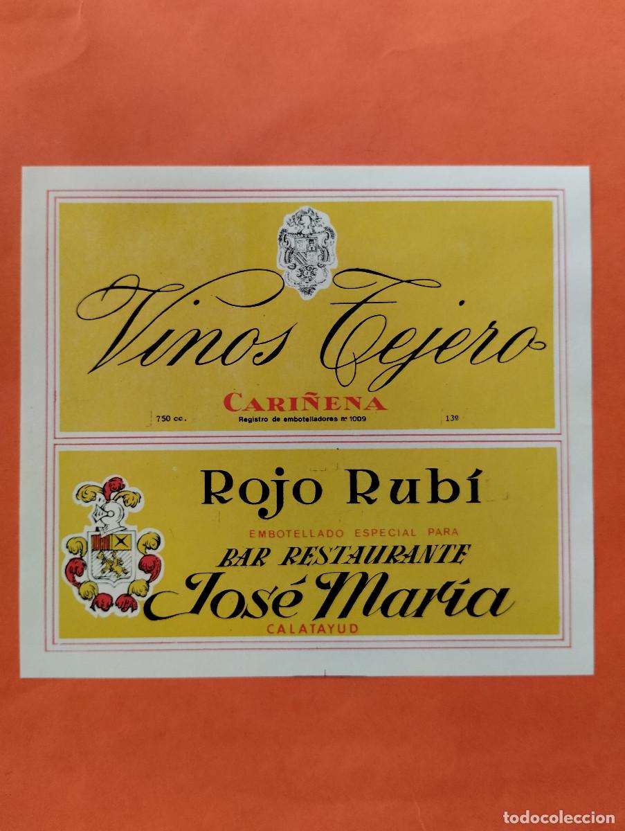 Etiquetas antiguas: ETIQUETA VINOS TEJERO CARI&Ntilde;ENA ZARAGOZA. ROJO RUBI. BAR RESTAURANTE JOSE MARIA, CALATAYUD