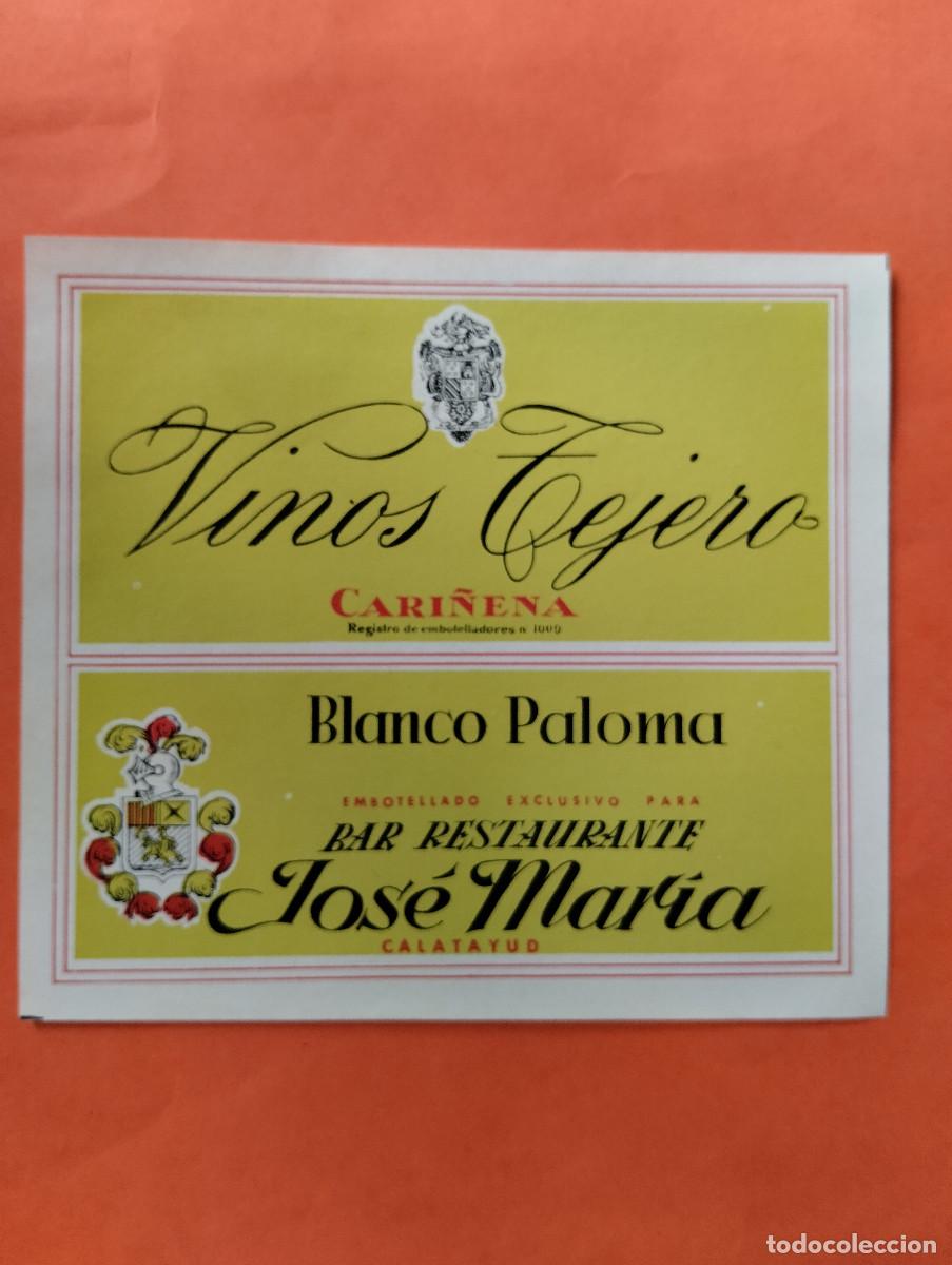 Etiquetas antiguas: ETIQUETA VINOS TEJERO CARI&Ntilde;ENA ZARAGOZA. BLANCO PALOMA. BAR RESTAURANTE JOSE MARIA, CALATAYUD