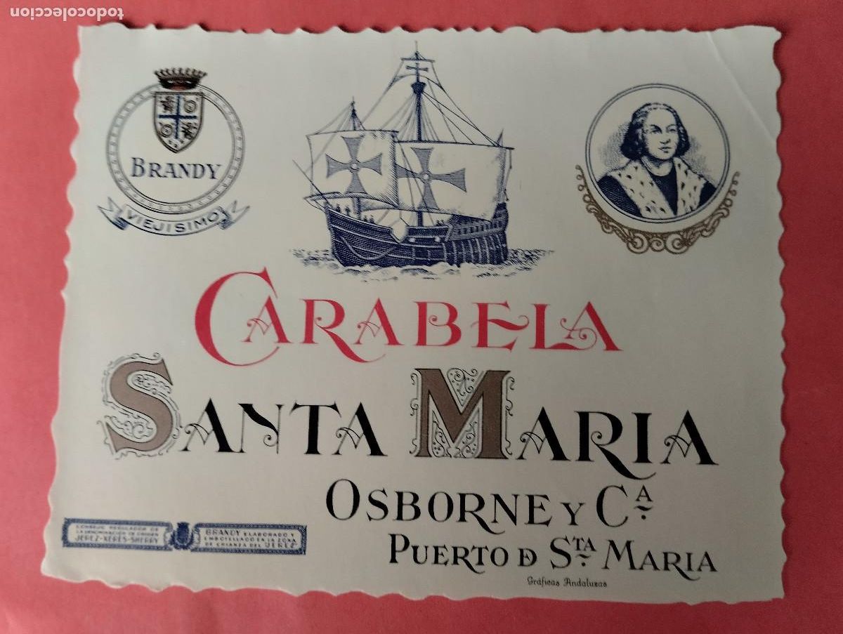 Etiquetas antiguas: ETIQUETA BRANDY JEREZ OSBORNE CARABELA SANTA MARIA VIEJISIMO