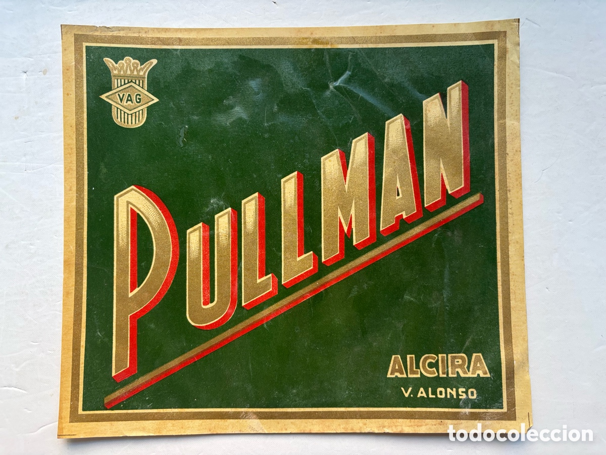 Etiquetas antiguas: PULLMAN, VICENTE ALONSO, RARA Y ANTIGUA ETIQUETA NARANJAS - ALCIRA, VALENCIA
