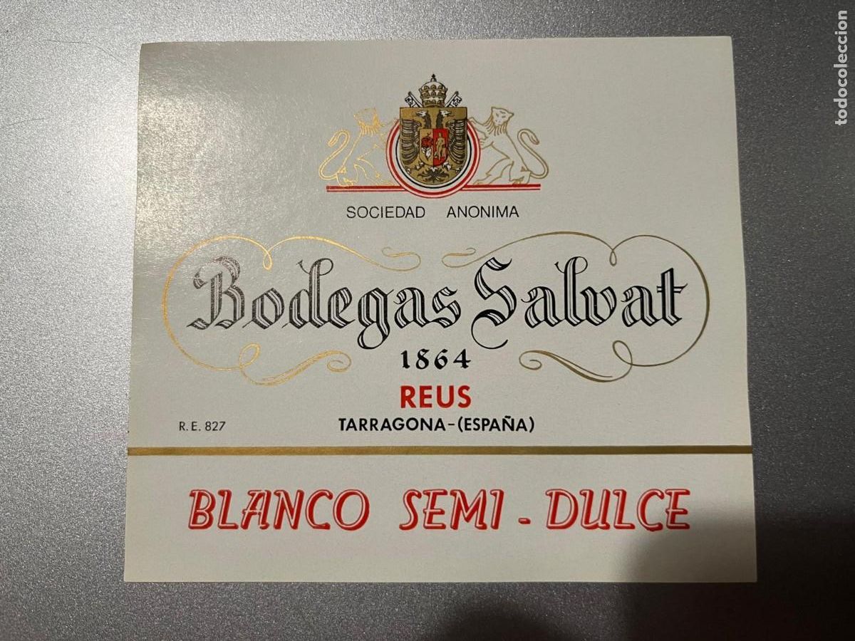 Etiquetas antiguas: Bodegas Salvat Reus Tarragona blanco semi dulce