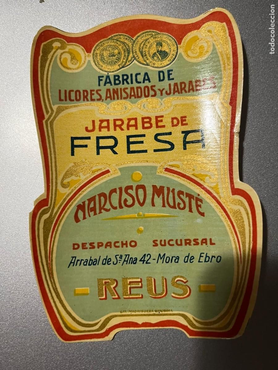Etiquetas antiguas: Jarabe fresa Narciso Must&eacute; Reus Tarragona