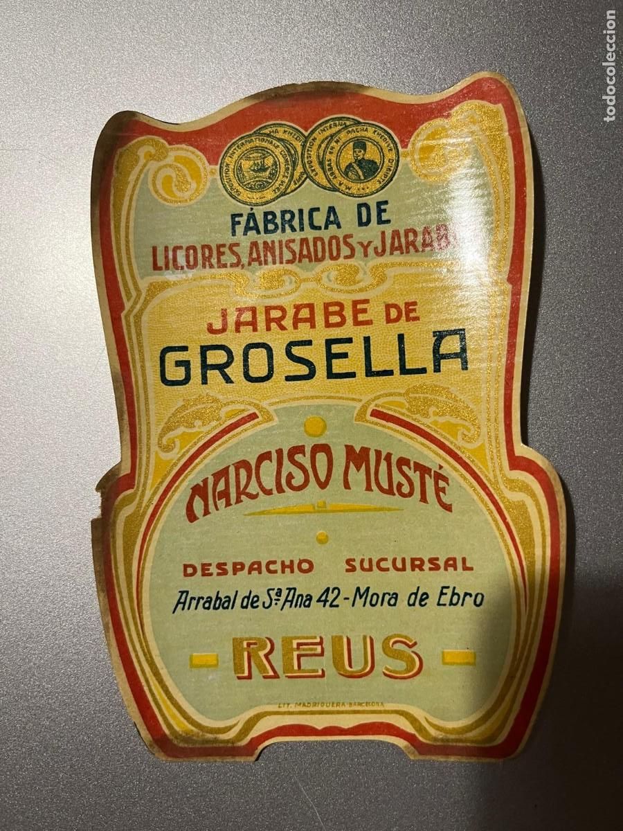 Etiquetas antiguas: Jarabe Grosella Narciso Must&eacute; Reus Tarragona