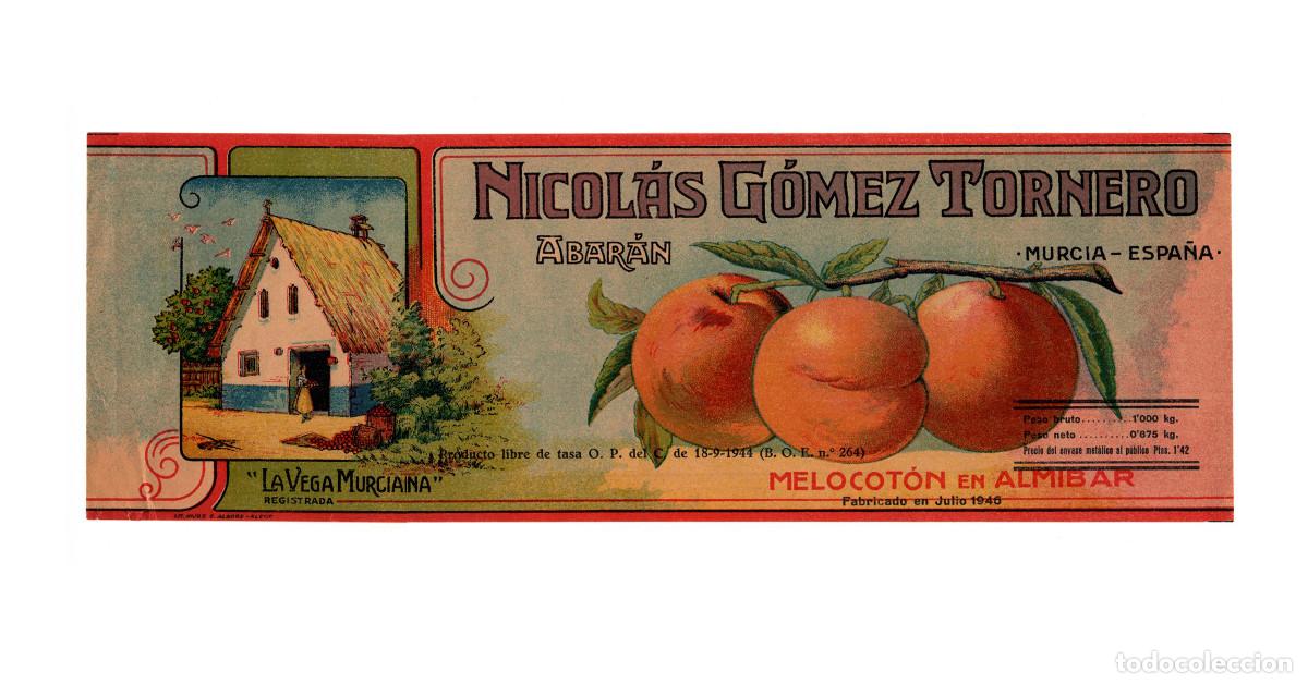 Etiquetas antiguas: ETIQUETA MELOCOT&Oacute;N EN ALM&Iacute;BAR LA VEGA MURCIANA. NICOL&Aacute;S G&Oacute;MEZ TORNERO (ABAR&Aacute;N, MURCIA). 1946