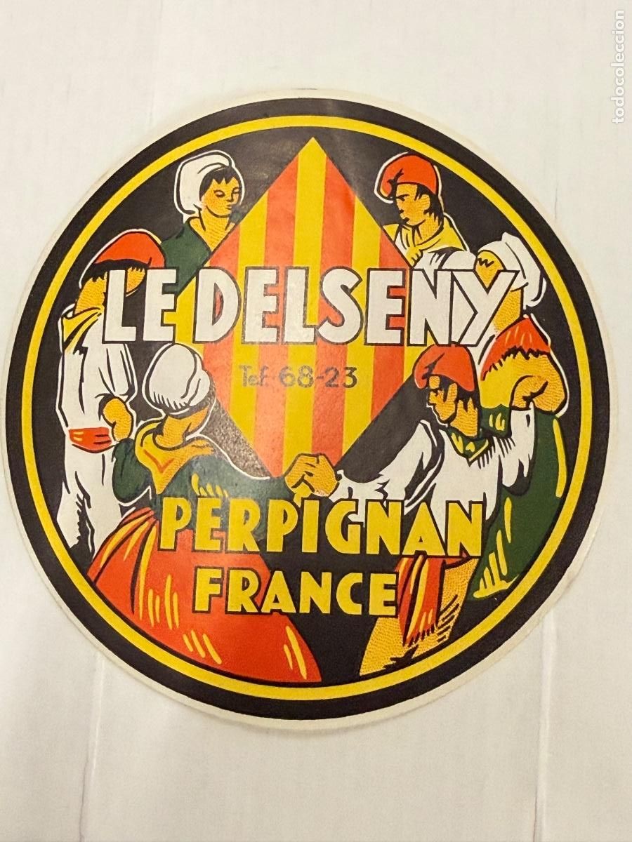 Etiquetas antiguas: LE DELSENY. PERPIGNAN. 11cms. Antigua etiqueta de Hotel o de maleta. Impecable..