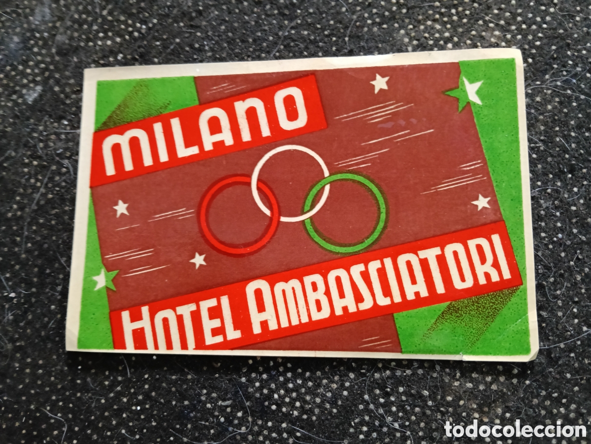 Etiquetas antiguas: Tarjeta o etiqueta del Hotel Ambasciatori Milano mide 13 x 8,50 cm.