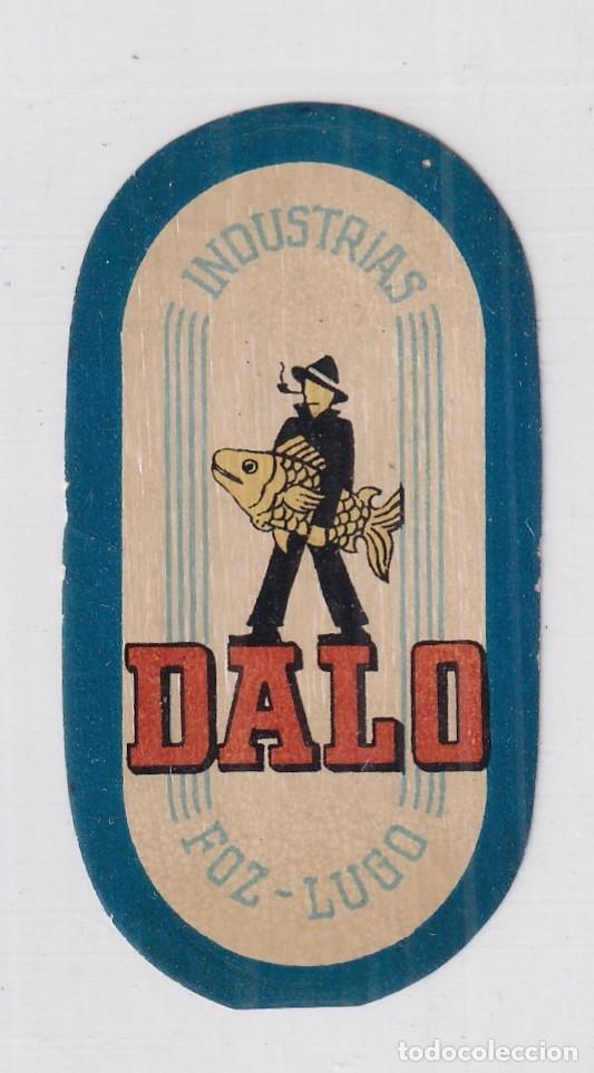 &Eacute;tiquettes anciennes: Curiosa etiqueta industrias Dalo Foz Lugo. Unos 7 x 3,50 cm