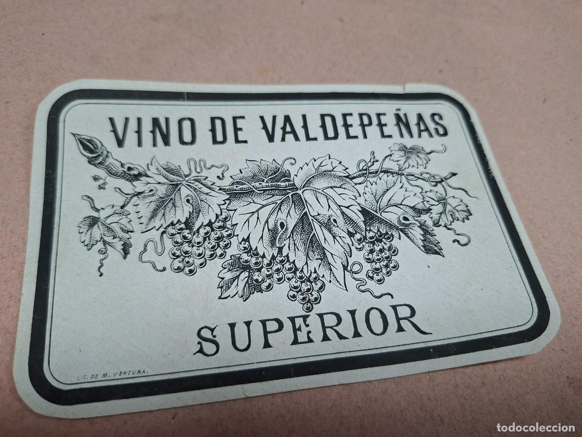 Alte Etiketten: ANTIGUA ETIQUETA VINO DE VALDEPE&Ntilde;AS SUPERIOR CASTILLA LA MANCHA LITOGRAFIA VENTURA