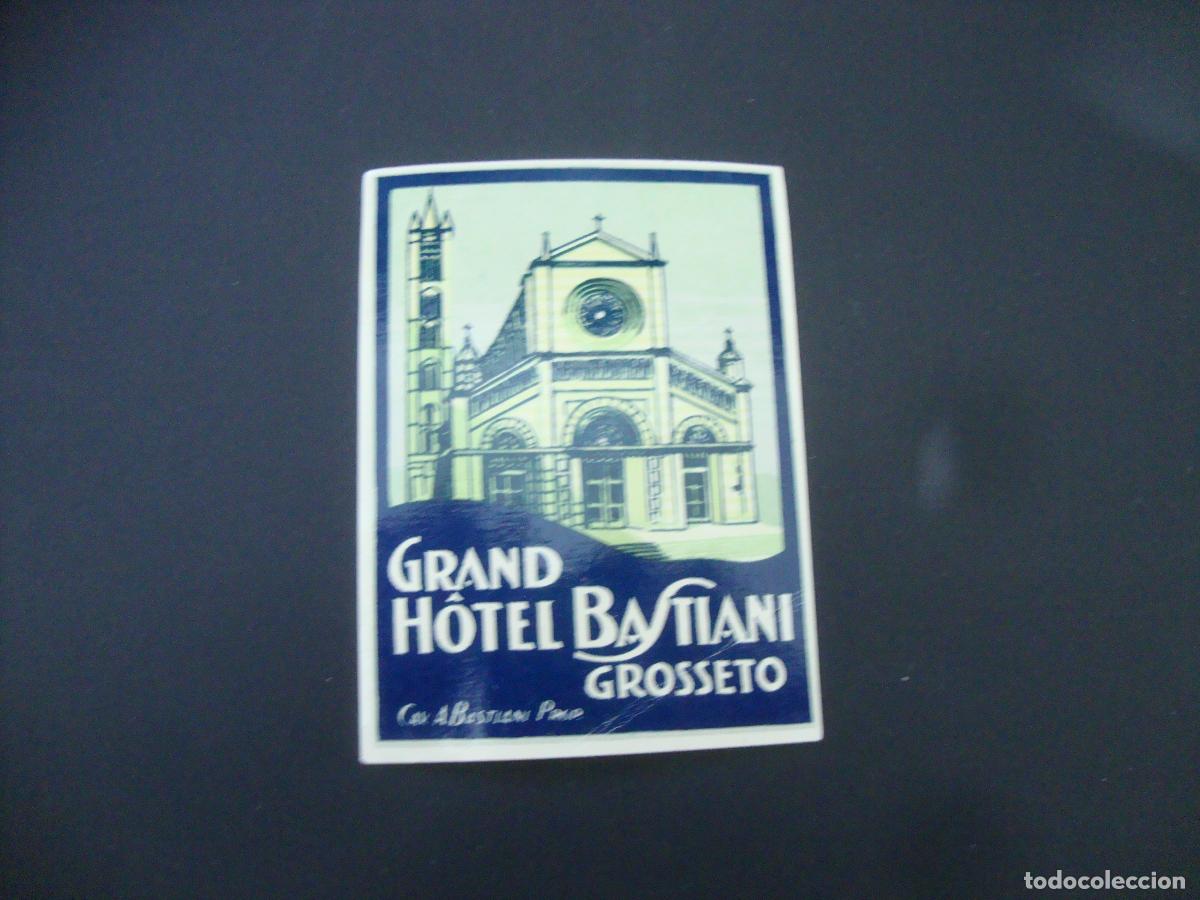 Etiquetas antiguas: ANTIGUA ETIQUETA HOTEL GRAND HOTEL BASTIANI GROSSETO ITALIA