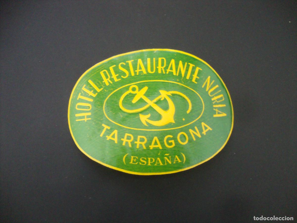 Etiquetas antiguas: ANTIGUA ETIQUETA HOTEL RESTAURANTE NURIA TARRAGONA