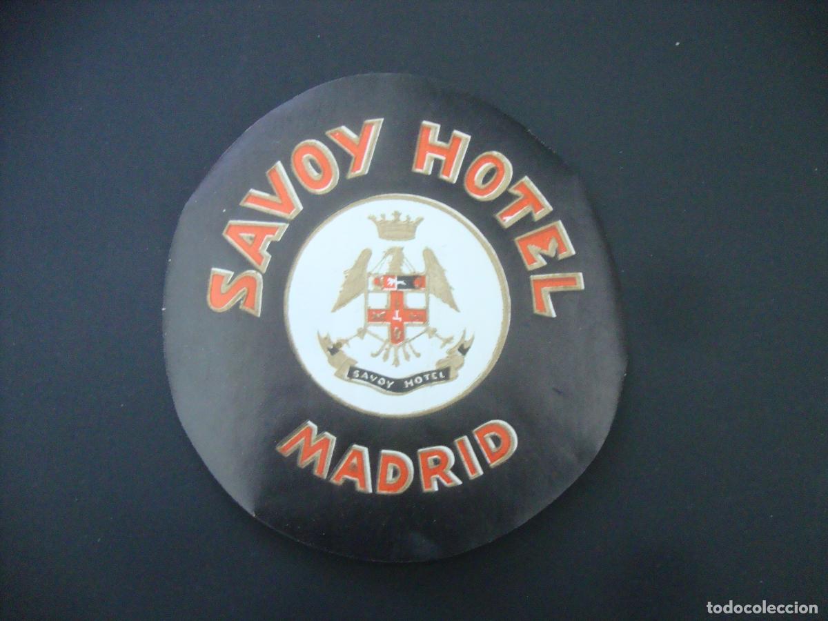 Etiquetas antiguas: ANTIGUA ETIQUETA HOTEL SAVOY HOTEL MADRID