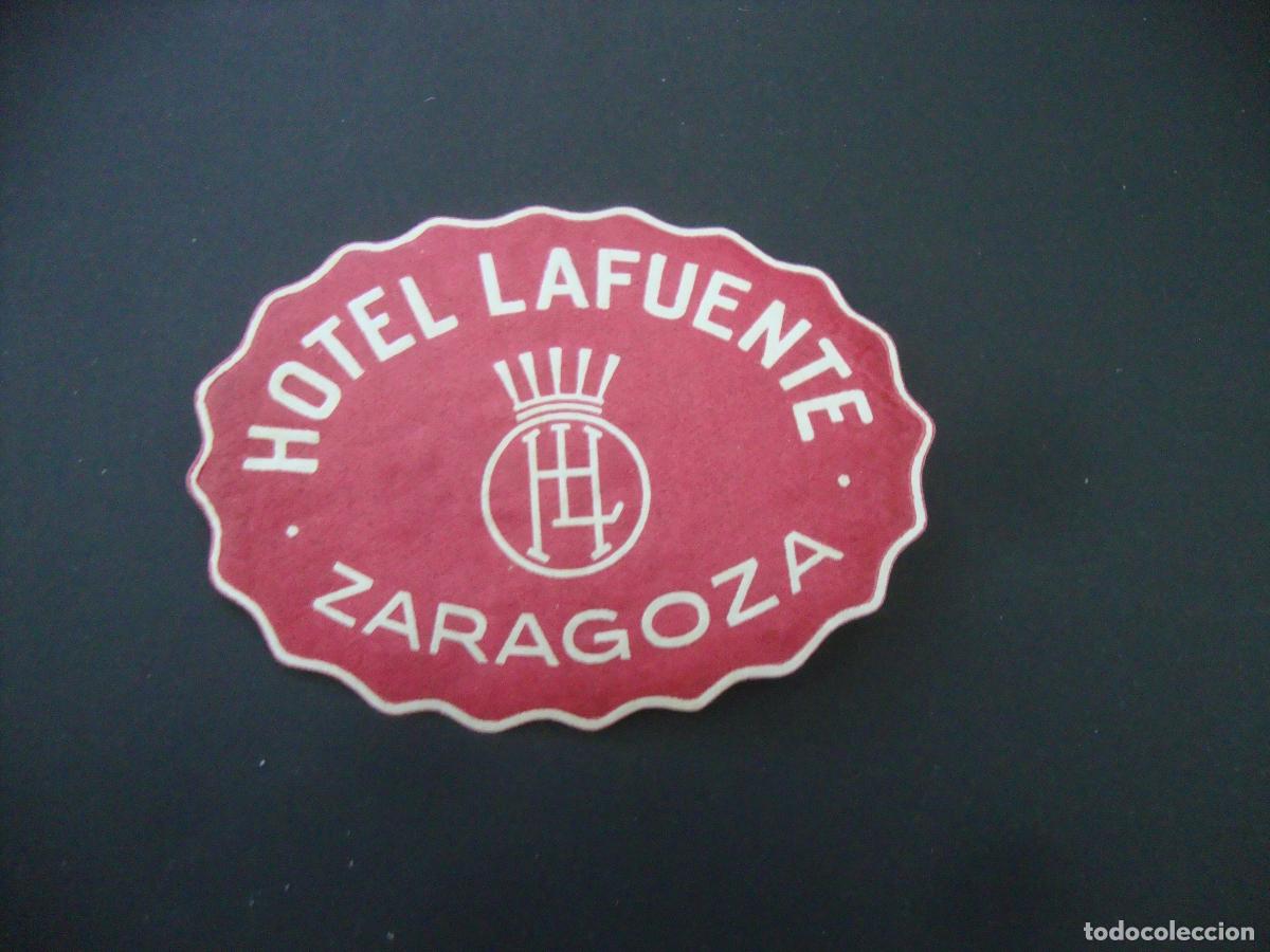 Etiquetas antiguas: ANTIGUA ETIQUETA HOTEL LAFUENTE ZARAGOZA