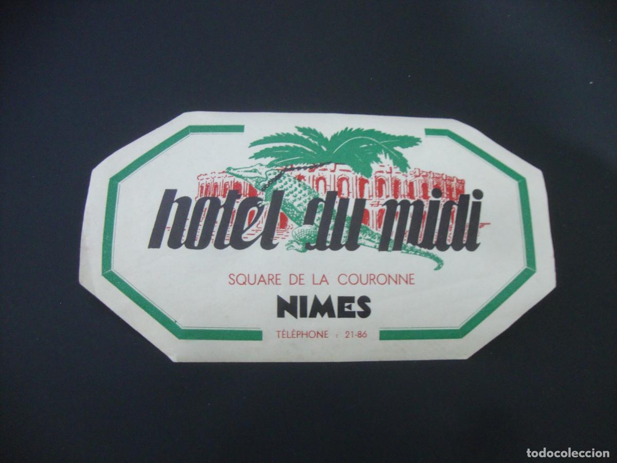 Etiquetas antiguas: ANTIGUA ETIQUETA HOTEL DU MIDI NIMES FRANCIA