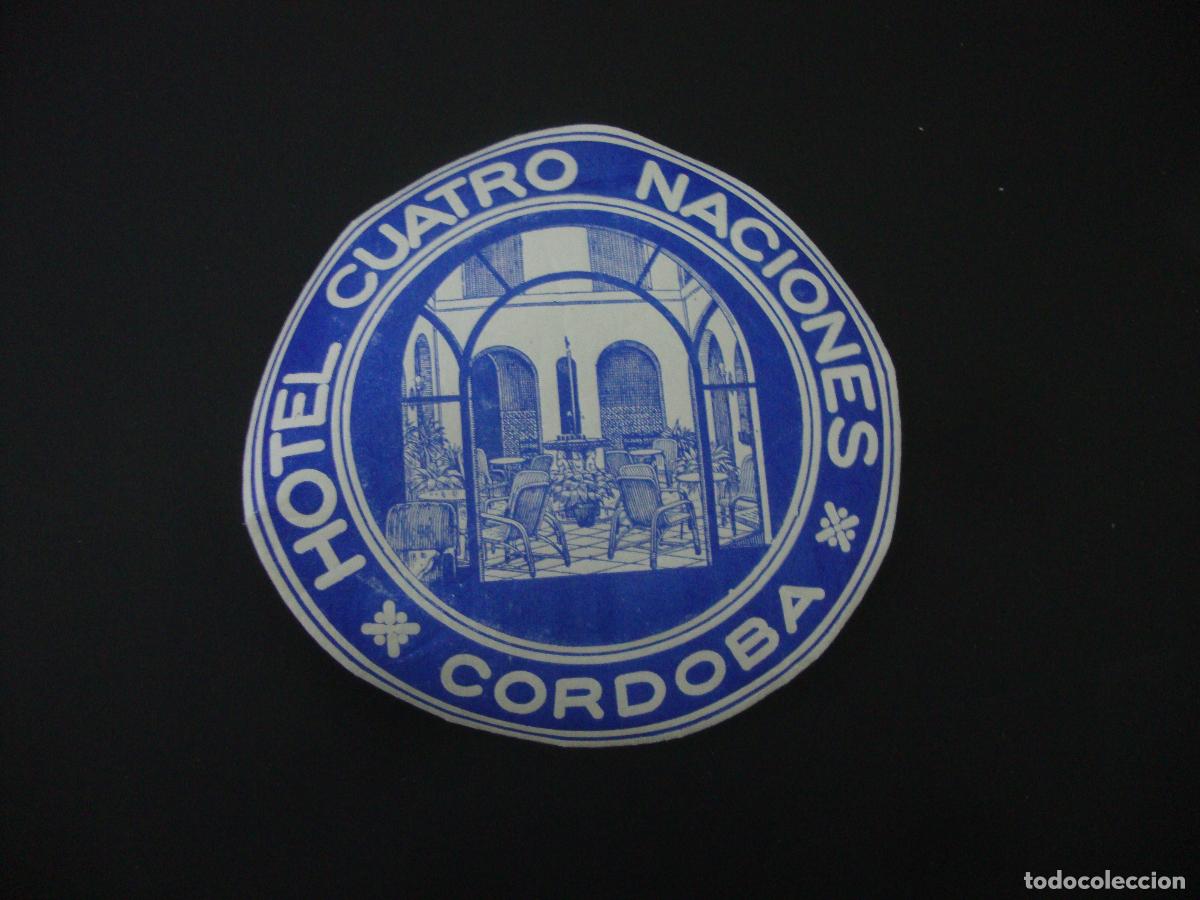 Etiquetas antiguas: ANTIGUA ETIQUETA HOTEL CUATRO NACIONES CORDOBA