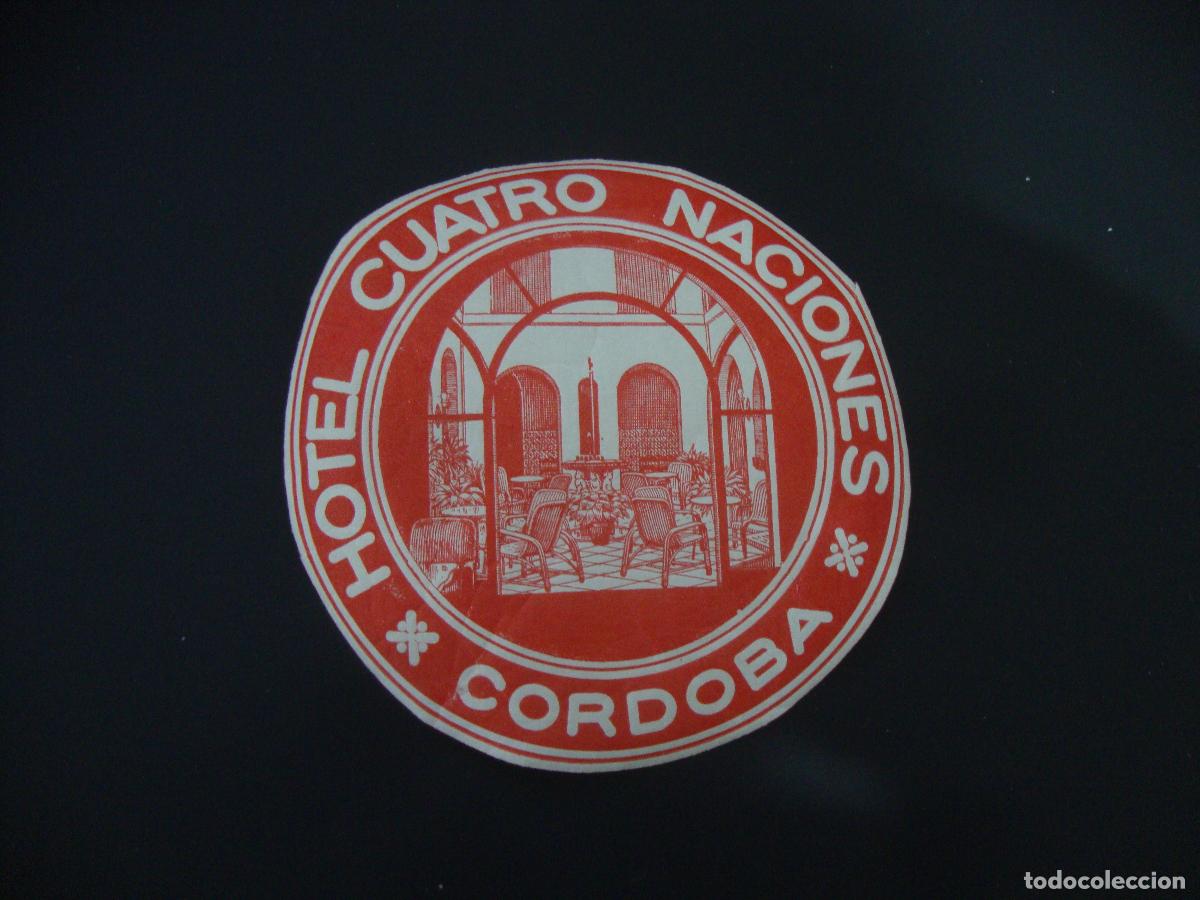 Etiquetas antiguas: ANTIGUA ETIQUETA HOTEL CUATRO NACIONES CORDOBA