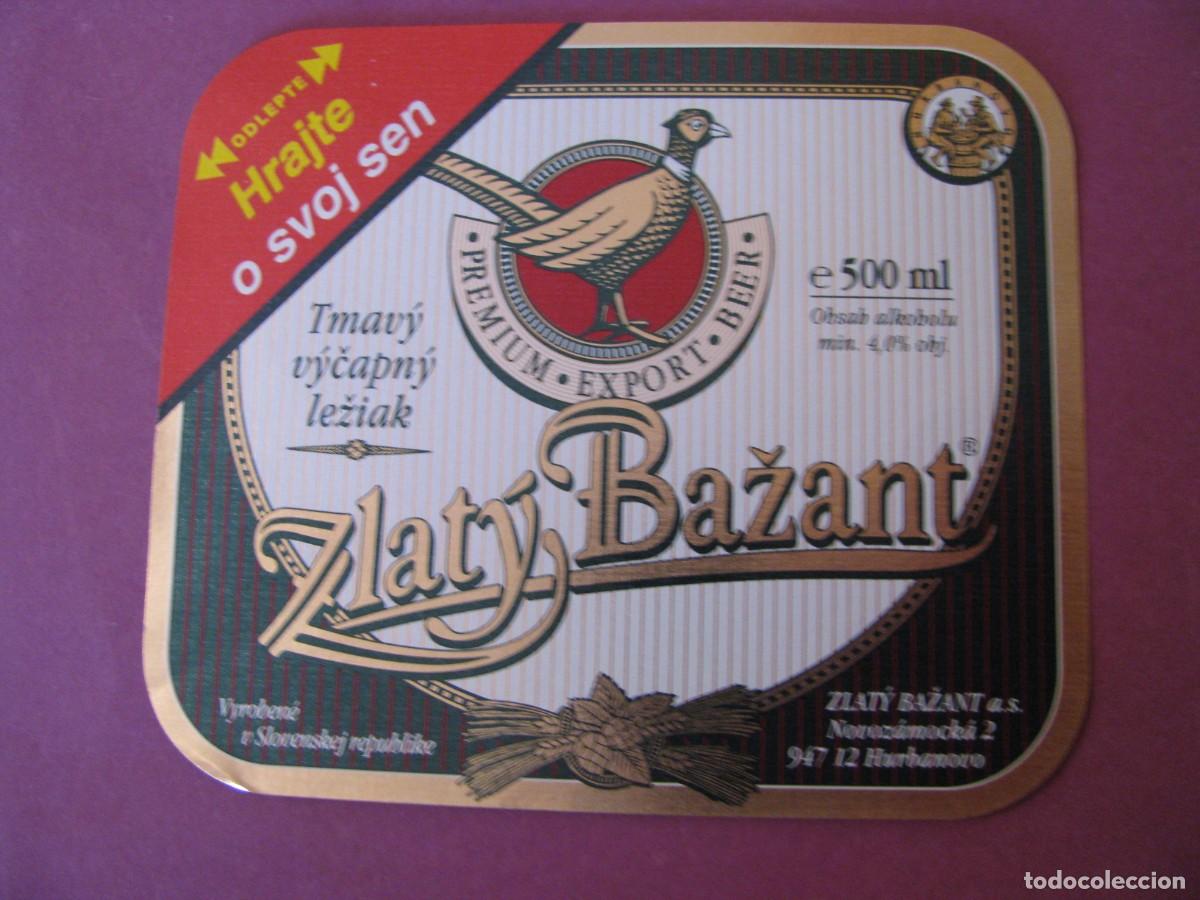 Etiquetas antiguas: ETIQUETA DE CERVEZA ZLATY BAZANT, ESLOVAQUIA. TVAMY VYCAPNY LEZIAK
