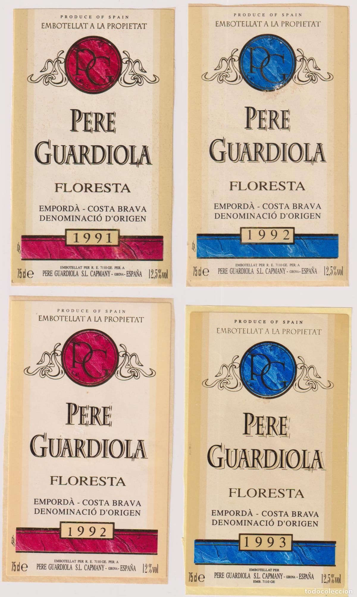 &Eacute;tiquettes anciennes: 4 ETIQUETES DE VINO PERE GUARDIOLA FLORESTA - EMPORD&Agrave;-COSTA BRAVA D.O. - 1991,1992,1993