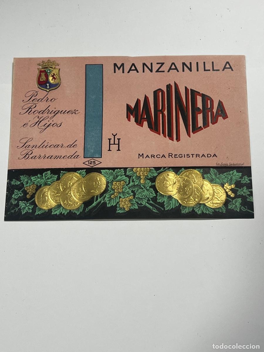 Etichette antiche: ETIQUETA. MARINERA. PEDRO RODR&Iacute;GUEZ E HIJOS. SANLUCAR DE BARRAMEDA. MANZANILLA.