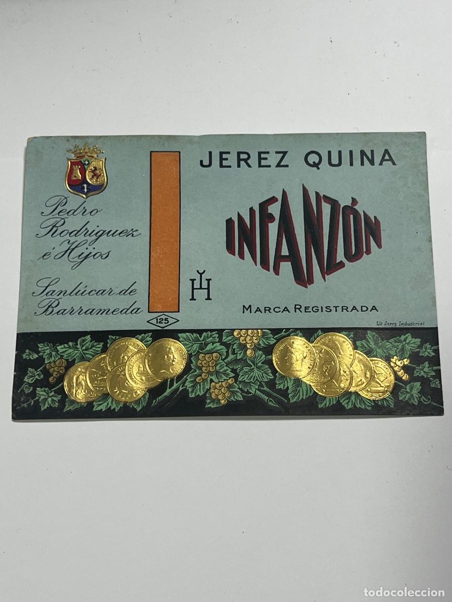 Alte Etiketten: ETIQUETA. INFANZON. PEDRO RODR&Iacute;GUEZ E HIJOS. SANLUCAR DE BARRAMEDA. JEREZ QUINA.