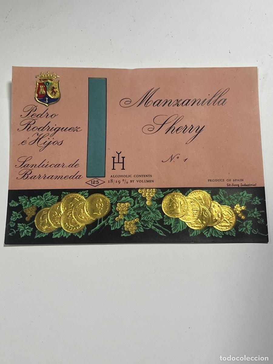 Etiquetas antigas: ETIQUETA. MANZANILLA SHERRY. N&deg; 1. PEDRO RODR&Iacute;GUEZ E HIJOS. SANLUCAR DE BARRAMEDA.