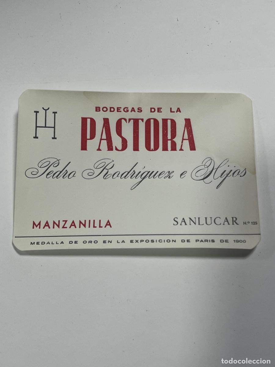 Etiquetas antiguas: ETIQUETA. BODEGAS DE LA PASTORA. PEDRO RODR&Iacute;GUEZ E HIJOS. MANZANILLA. SANLUCAR.
