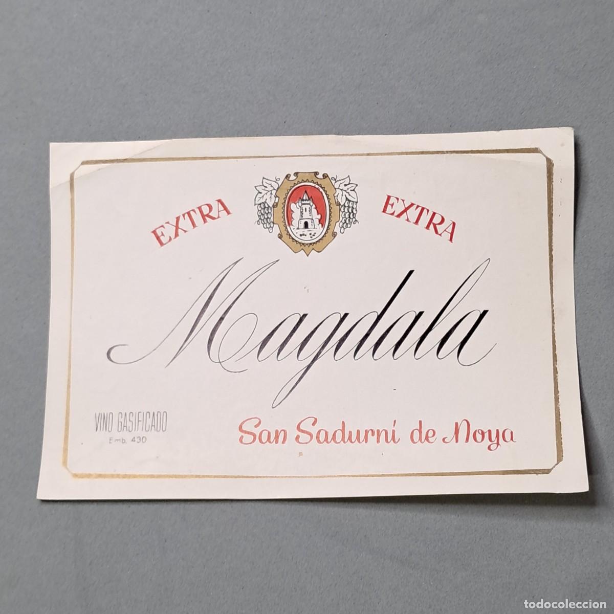 Etiquetas antigas: Antigua etiqueta vino gasificado extra Magdala, San Sadurn&iacute; de Noya, a&ntilde;os 60