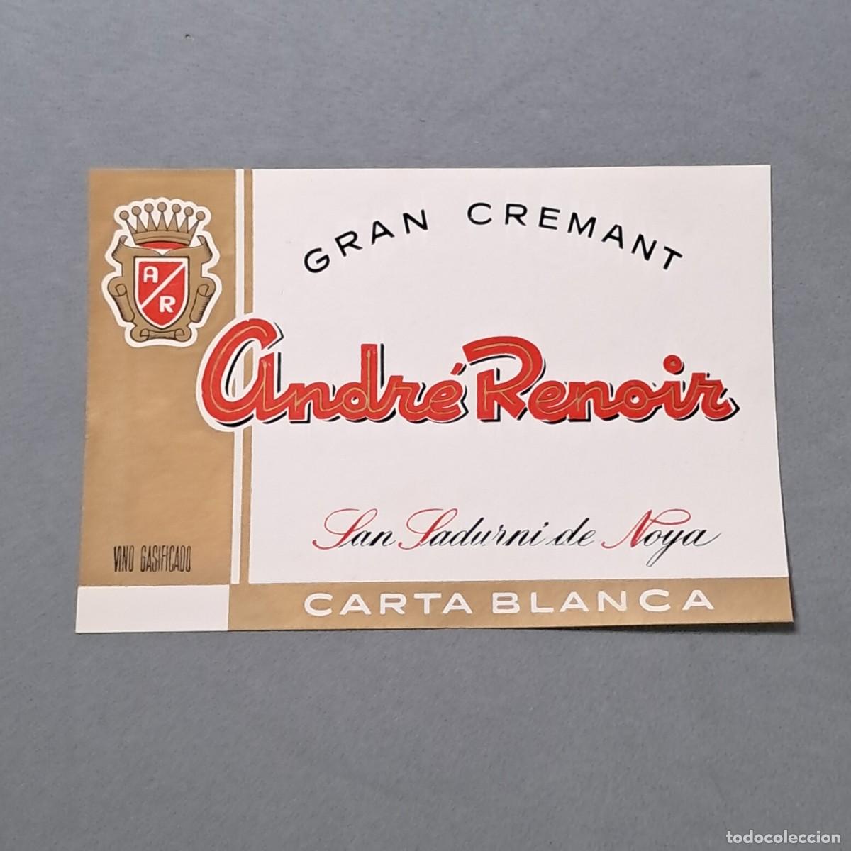 Etiquetas antigas: Antigua etiqueta de vino gasificado Andr&eacute; Renoir Gran Cremant, San Sadurn&iacute; de Noya, a&ntilde;o 1969
