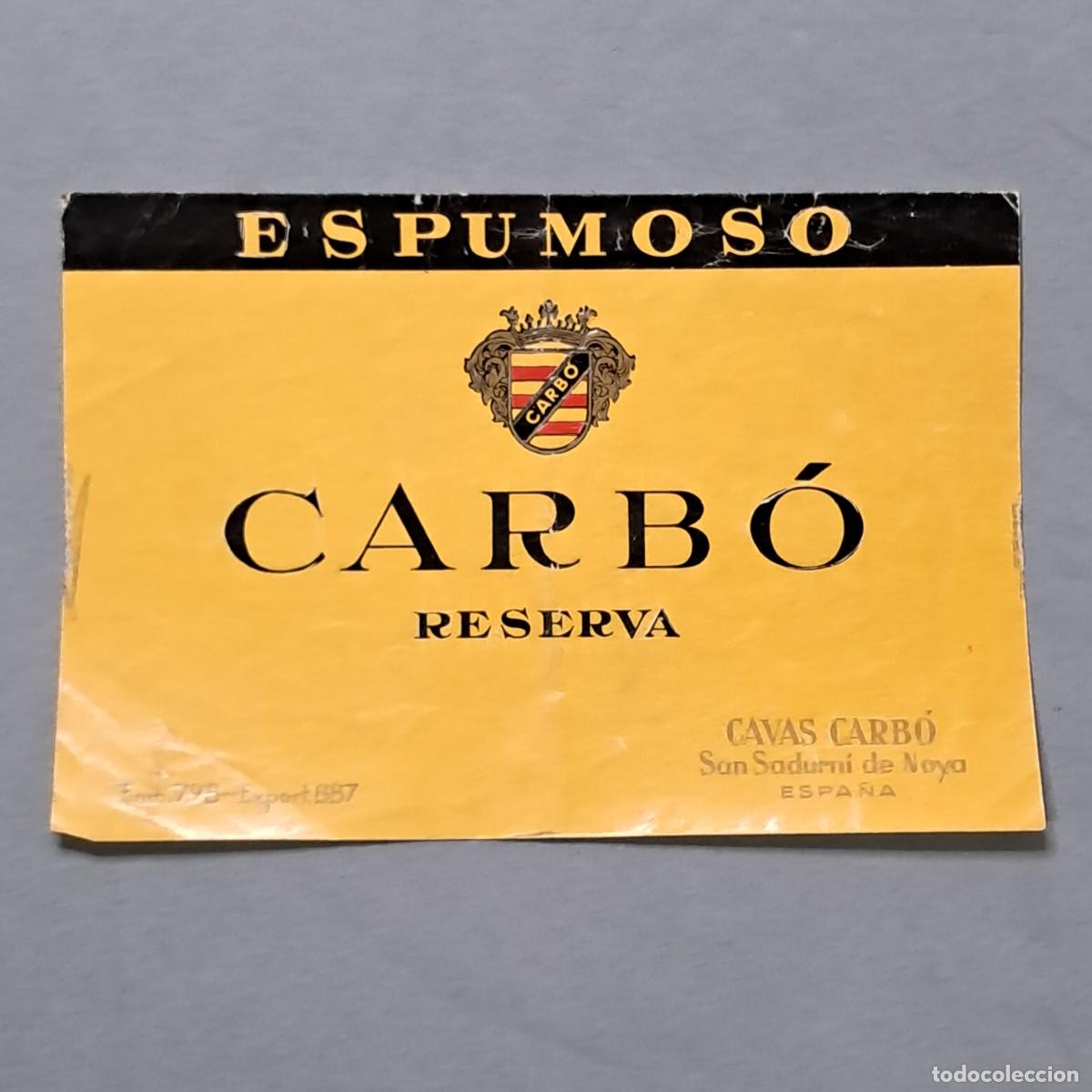 Old Labels: Antigua etiqueta de vino espumoso Carb&oacute; Reserva, San Sadurn&iacute; de Noya, a&ntilde;os 60